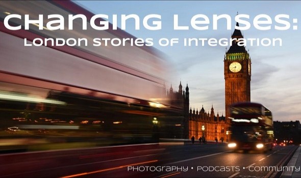  Migrant Voice - Changing Lenses - London stories of integration