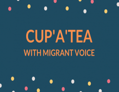  Migrant Voice - Cup'a'Tea: London