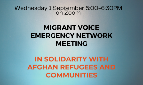  Migrant Voice - MV Emergency Network Meeting  - In solidarity with Afghan refugees and communities