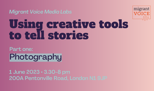  Migrant Voice - London Media Lab: Photography