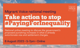  Migrant Voice - National network meeting on the unjust fee increases: Take action to stop #PayingForInequality
