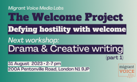  Migrant Voice - London Media Labs: Drama & Creative writing