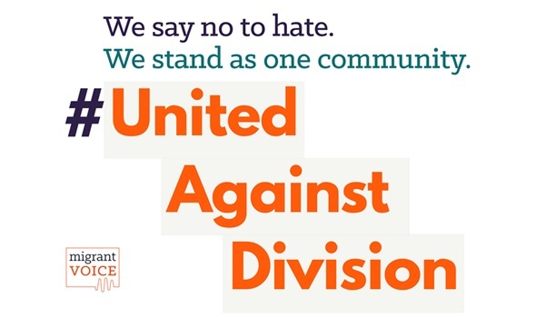  Migrant Voice - #UnitedAgainstDivision - Join our social media campaign
