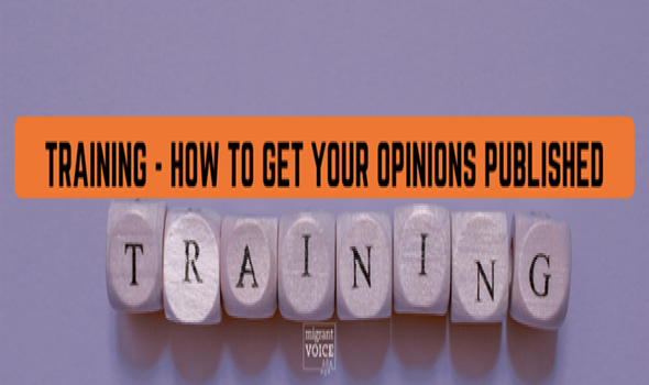  Migrant Voice - London training - How to get your opinions published